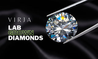 complete explanation of difference between the lab-grown diamonds and regular diamonds by Virja